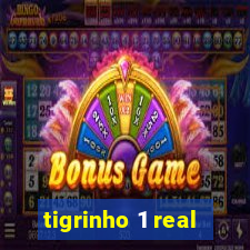 tigrinho 1 real